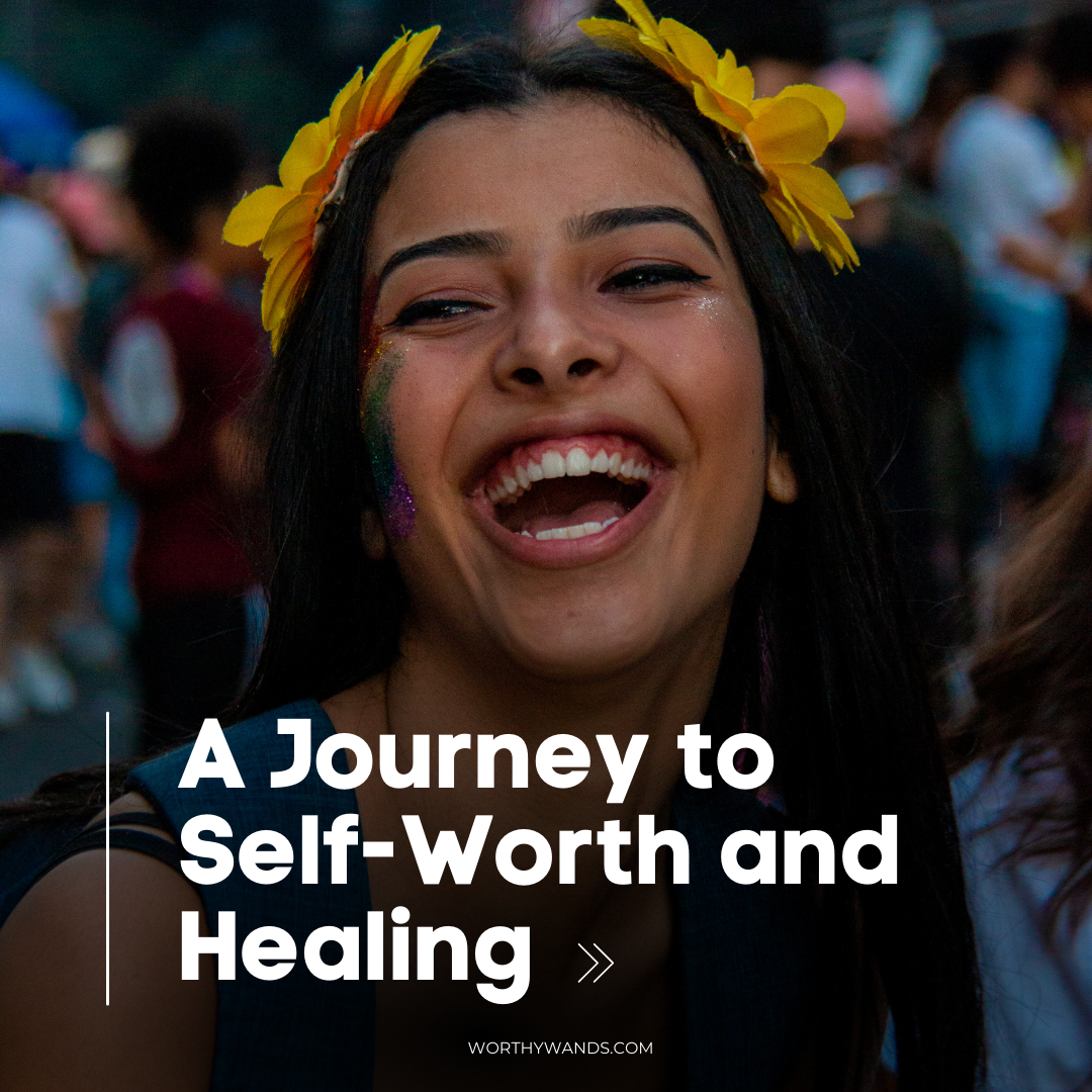 Transformative Journey to Self-Worth
