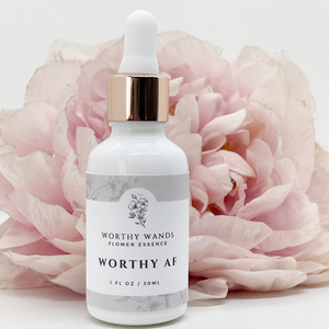 Worthy AF Flower Essence